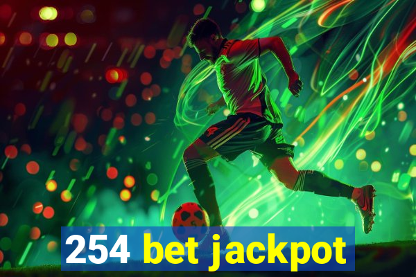 254 bet jackpot